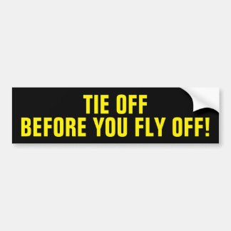 Tie Off Point Bumper Sticker