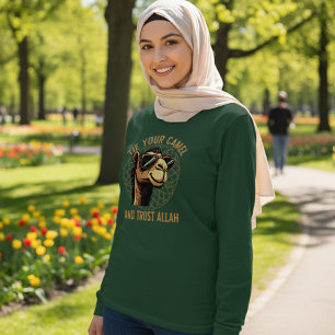 Tie your camel and trust Allah T-Shirt