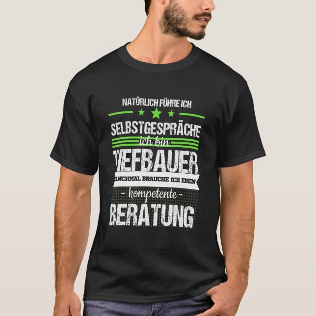 Tiefbauer Construction Site Digger Driver Professi T-Shirt (Front)