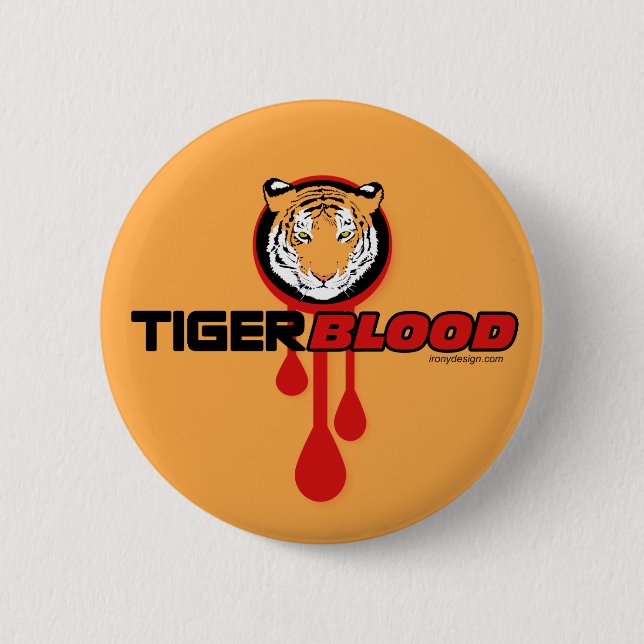 Tiger Blood 6 Cm Round Badge (Front)