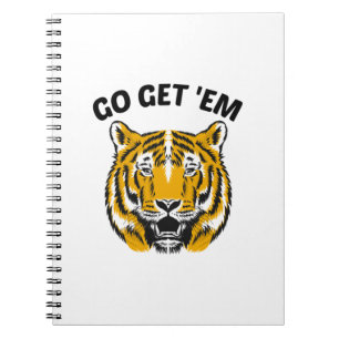 TIGER GO GET 'EM NOTEBOOK