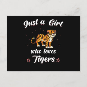 Tiger Just A Girl Who Loves Tigers Postcard