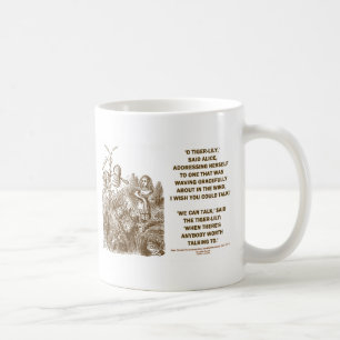 Tiger-Lily Can Talk Worth Talking To (Wonderland) Coffee Mug
