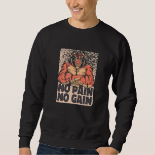 Tiger Weightlifting and Bodybuilding No Pain No Ga Sweatshirt