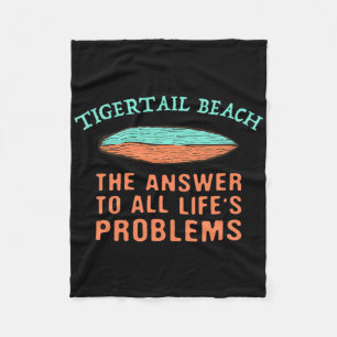 Tigertail Beach Answer To All Life's Problems Surf Fleece Blanket