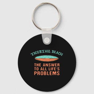 Tigertail Beach Answer To All Life's Problems Surf Key Ring