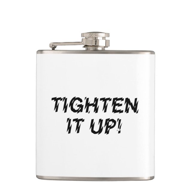 TIGHTEN IT UP! HIP FLASK (Front)