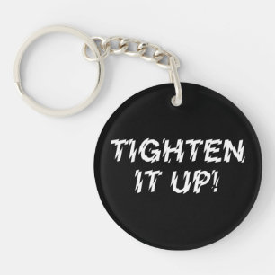 TIGHTEN IT UP! KEY RING