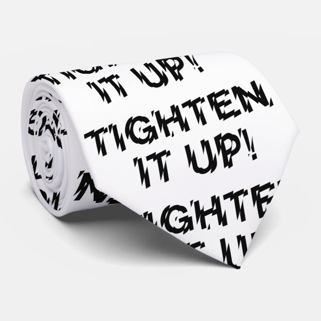 TIGHTEN IT UP! TIE (Rolled)