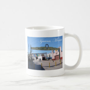 Tijuana Mexico Coffee Mug