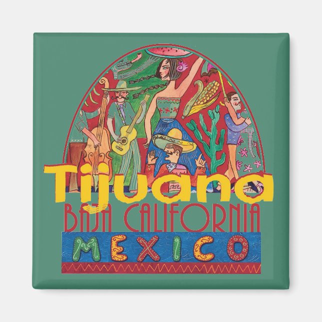 TIJUANA Mexico Magnet (Front)