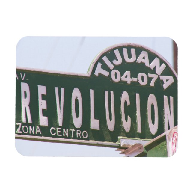 Tijuana Revolution Street Sign Magnet (Horizontal)