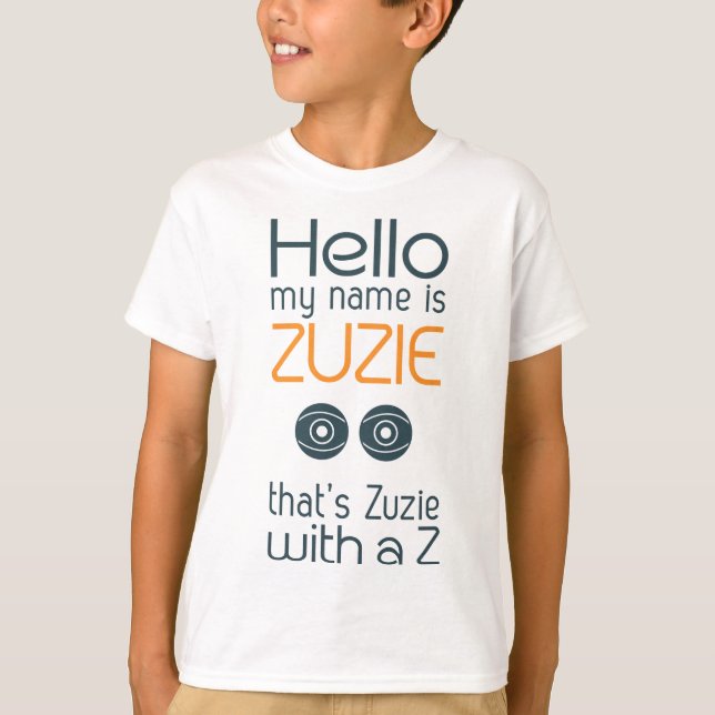 Tik Tok trend: Hello my name is Zuzie T-Shirt (Front)