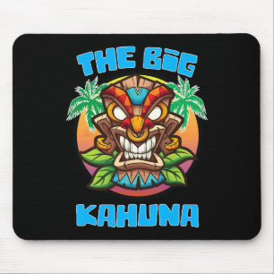Tiki Big Kahuna Funny Hawaiian Fathers Day Vacatio Mouse Pad