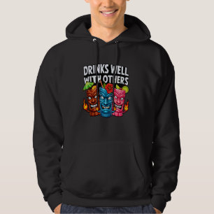 Tiki Tiki Drinks Well With Others Women Funny Hoodie