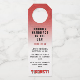 Tikorsti Distilled 7X Clean Crisp Handmade Vodka Bottle Tag