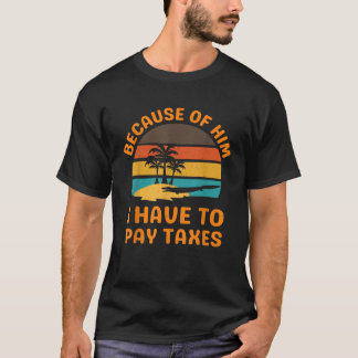 Tiktaalik Ancestor Fish I Have To Pay Taxes Vintag T-Shirt