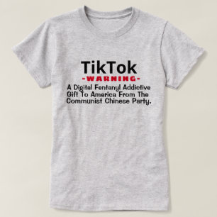 TikTok - A Digital Fentanyl Addictive Gift T-Shir T-Shirt