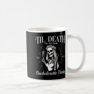 Til Death Do Party Retro Halloween Bachelorette Coffee Mug