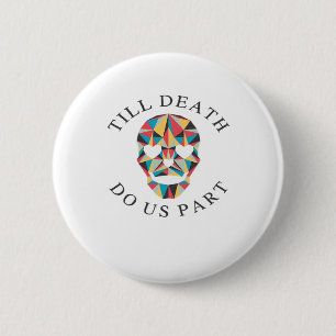 Til Death Do Us Funny & Classic Halloween 6 Cm Round Badge