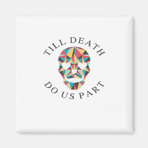 Til Death Do Us Funny & Classic Halloween Magnet