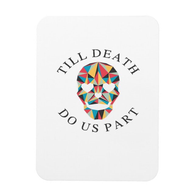 Til Death Do Us Funny & Classic Halloween Magnet (Vertical)