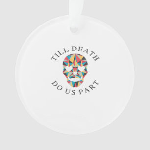 Til Death Do Us Funny & Classic Halloween Ornament