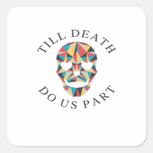Til Death Do Us Funny & Classic Halloween Square Sticker