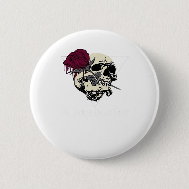 Til Death Do Us Part 6 Cm Round Badge (Front)