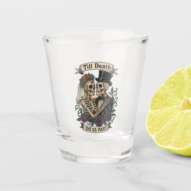 Til Death Do Us Part: Bride & Groom Skeleton Shot Glass (Front)