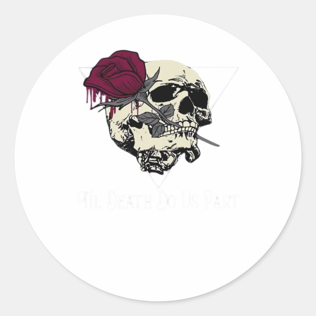 Til Death Do Us Part Classic Round Sticker (Front)