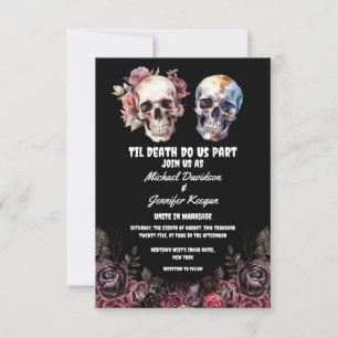 Til Death Do Us Part,Gothic Skull Floral Wedding Invitation