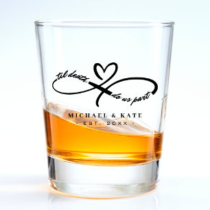 Til Death Do Us Part Infinity Symbol Heart Wedding Shot Glass