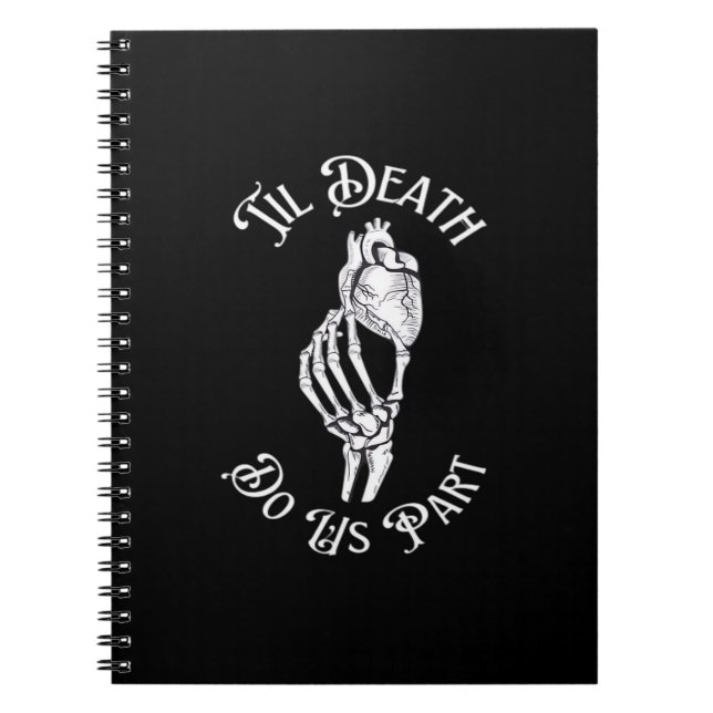 Til Death Do Us Part Skeleton Hand Holding Anatomi Notebook (Front)