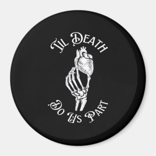 Til Death Do Us Part Skeleton Heart Artistic Magnet