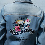 Til Death Do Us Part Skulls & Roses Mrs. Wedding Denim Jacket<br><div class="desc">Cool til death do us part wedding denim jacket with watercolor skulls and roses.  Personalise it with your details.  Great for a newlywed wife.</div>