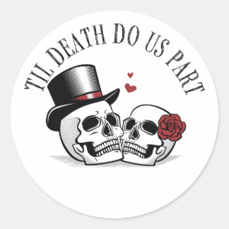 Til Death Do Us Part White Sticker