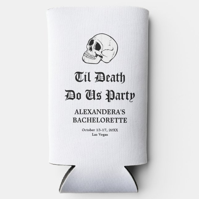 Til Death Do Us Party Bachelorette Seltzer Can Cooler (Front)