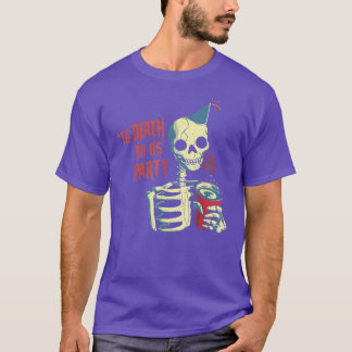 Til Death Do Us Party - Funny Skull Skeleton T-Shi T-Shirt