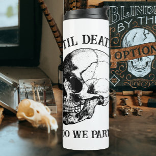 Til Death Do Us Party Gift For Bridesmaids Gothic Thermal Tumbler