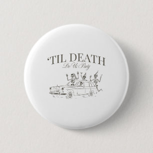 Til Death Do Us Party Halloween Chelorette Matchin 6 Cm Round Badge