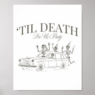 Til Death Do Us Party Halloween Chelorette Matchin Poster