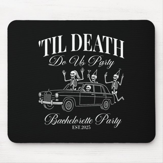 Til Death Do Us Party Retro Halloween Bachelorette Mouse Pad (Front)