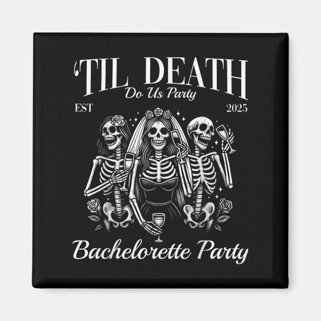 Til Death Do Us Party Retro Skeleton Bachelorette  Magnet (Front)