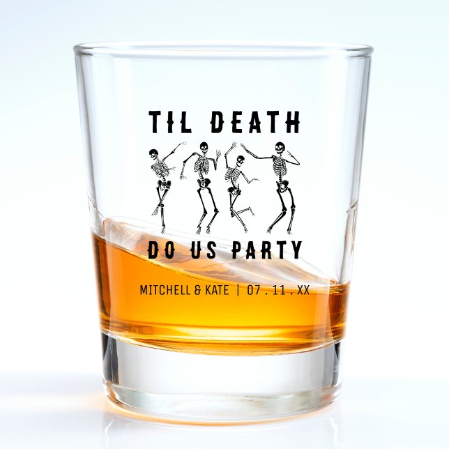 Til Death Do Us Party Skeleton Bachelorette Party Shot Glass (Til Death Do Us Party Skeleton Bachelorette Party Shot Glass)