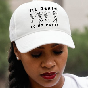 Til Death Do Us Party Skeleton Bachelorette Party Trucker Hat