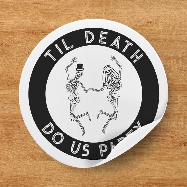Til Death Do Us Party Skeleton Couple Bachelorette Classic Round Sticker (Til Death Do Us Party Skeleton Couple Bachelorette Classic Round Sticker
)