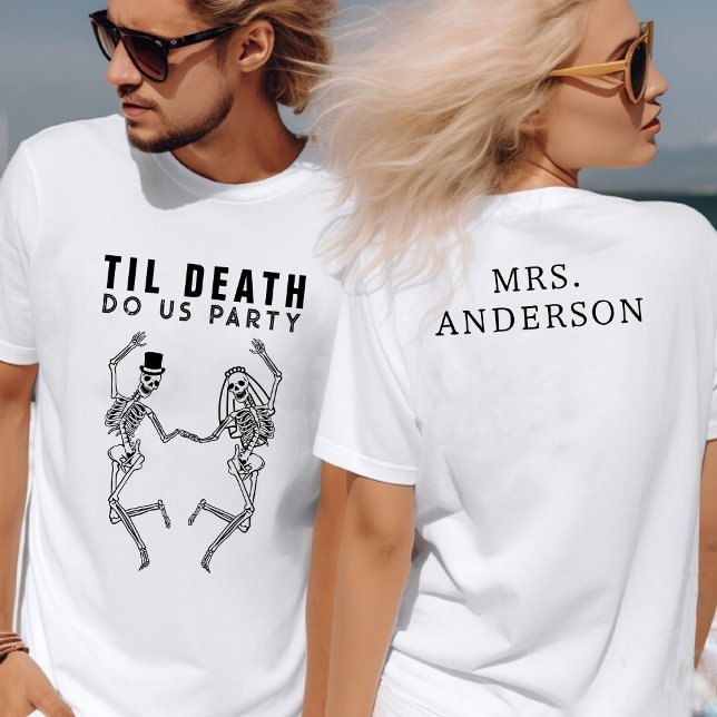 Til Death Do Us Party Skeleton Couple Bachelorette T-Shirt (Til Death Do Us Party Skeleton Couple Bachelorette T-Shirt
)
