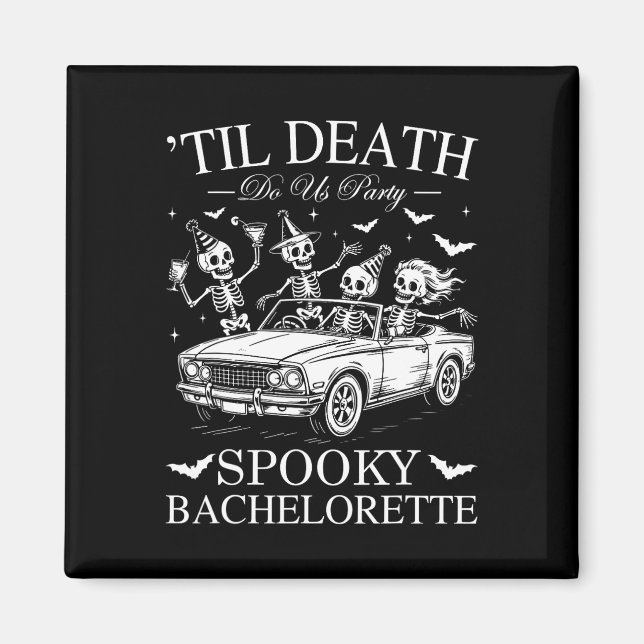 Til Death Do Us Party Spooky Chelorette Funny Skel Magnet (Front)
