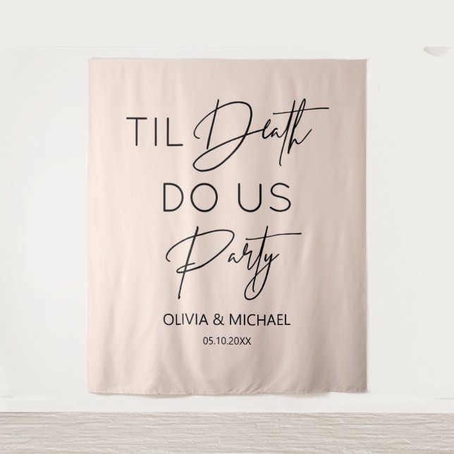 Til death do us party wedding blush backdrop tapestry (Front)